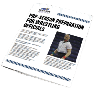 Pre-Season Preparation For The Wrestling Official